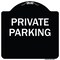 Signmission Designer Series Private Parking, Black & White Heavy-Gauge Aluminum Sign, 18" x 18", BW-1818-23258 A-DES-BW-1818-23258 - alternate 1